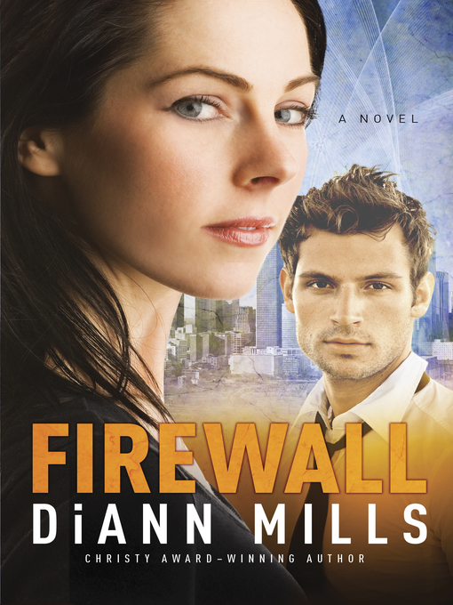 Title details for Firewall by DiAnn Mills - Available